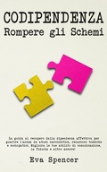 Cover: Codipendenza, rompere gli schemi - Publishdrive