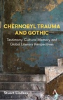 Cover: Chernobyl Trauma and Gothic - Anthem Press