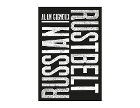Enlarge image Cover: Russian Rust Belt - Alan Gignoux