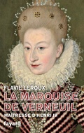 Cover: La marquise de Verneuil, ma&icirc;tresse d'Henri IV - Fayard