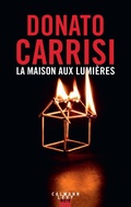 Cover: La Maison aux lumi&egrave;res - Calmann-L&eacute;vy