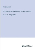 Cover: The Mysteries of Florence; In Two Volumes - Megali Verlag