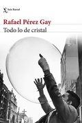 Cover: Todo Lo de Cristal - Editorial Planeta Mexicana S.A. de C.V.
