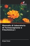 Cover: Manuale di laboratorio di Farmacognosia e Fitochimica-I - Edizioni Sapienza