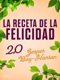 Cover: La receta de la felicidad 2.0 - LUST