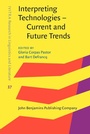 Cover: Interpreting Technologies - Current and Future Trends - John Benjamins Publishing Company