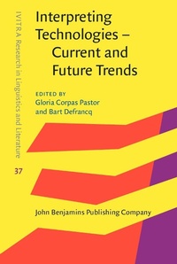 Abbildung von: Interpreting Technologies - Current and Future Trends - John Benjamins Publishing Company