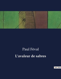 Abbildung von: L'avaleur de sabres - Culturea