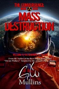 Cover: Mass Destruction (The Convergence, #0) - Light Of The Moon Publishing