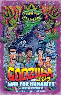 Enlarge image Cover: Godzilla: The War for Humanity - Idea & Design Works