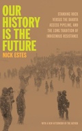 Cover: Our History Is the Future - Haymarket Books