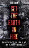 Cover: Set the Earth on Fire - Haymarket Books
