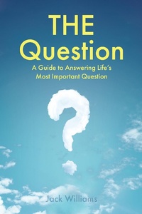 Enlarge image Cover: THE Question - Christian Faith Publishing, Inc.