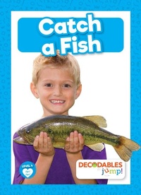 Enlarge image Cover: Catch a Fish - Decodables by Jump!