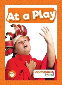 Enlarge image Cover: At a Play - Decodables by Jump!