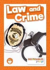 Enlarge image Cover: Law and Crime - Decodables by Jump!
