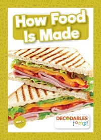 Enlarge image Cover: How Food Is Made - Decodables by Jump!