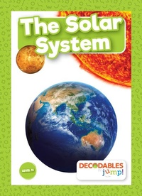Enlarge image Cover: The Solar System - Decodables by Jump!