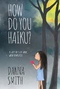 Cover: How Do You Haiku? - Plumbago Press