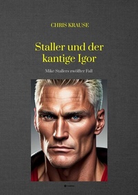 Abbildung von: Staller und der kantige Igor - tredition