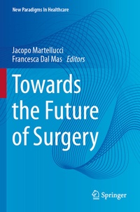 Enlarge image Cover: Towards the Future of Surgery - Springer