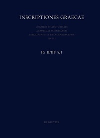Abbildung von: Inscriptiones Graecae. Inscriptiones Atticae Euclidis anno posteriores... / Defixiones Atticae - De Gruyter
