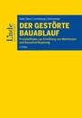 Cover: Der gestörte Bauablauf - Linde