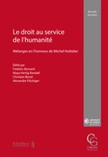 Cover: Le droit au service de l'humanit&eacute; - Schulthess Juristische Medien