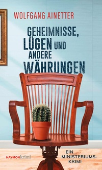 Abbildung von: Geheimnisse, Lügen und andere Währungen - Haymon Verlag