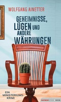 Cover: Geheimnisse, L&uuml;gen und andere W&auml;hrungen - Haymon Verlag