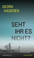 Cover: Seht ihr es nicht? - Haymon Verlag