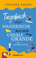 Cover: Tagebuch einer Wasserleiche aus dem Canale Grande - Haymon Verlag
