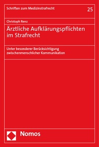 Abbildung von: Ärztliche Aufklärungspflichten im Strafrecht - Nomos