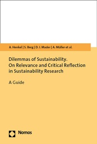 Abbildung von: Dilemmas of Sustainability. On Relevance and Critical Reflection in Sustainability Research - Nomos