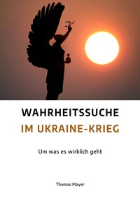 Abbildung von: Wahrheitssuche im Ukraine-Krieg - Neue Erde
