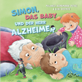 Cover: Simon, das Baby und der Herr Alzheimer - CatMint Verlag