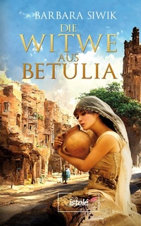 Abbildung von: Die Witwe aus Betulia - AKRES Publishing e.K.