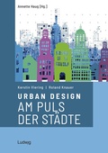 Cover: Urban Design - Am Puls der St&auml;dte - Verlag Ludwig