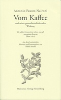 Cover: Vom Kaffee und seiner gesundheitsf&ouml;rdernden Wirkung - Manutius