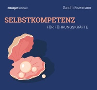 Abbildung von: Selbstkompetenz für Führungskräfte (Trainingskonzept) - managerSeminare Verlags GmbH