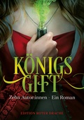 Cover: K&ouml;nigsgift - Edition Roter Drache