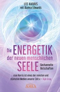 Cover: DIE ENERGETIK DER NEUEN MENSCHLICHEN SEELE: Botschaften aus der 9. Dimension - AMRA Verlag