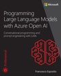 Cover: Programming Large Language Models with Azure Open AI: Conversational programming and prompt engineering with LLMs - Addison Wesley
