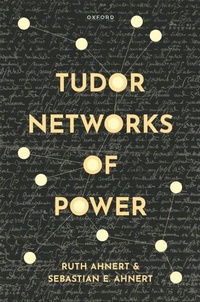 Enlarge image Cover: Tudor Networks of Power - OUP eBook