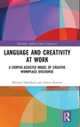 Cover: Language and Creativity at Work - Routledge