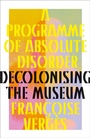 Cover: A Programme of Absolute Disorder - Pluto Press