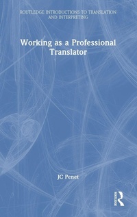 Enlarge image Cover: Working as a Professional Translator - Routledge
