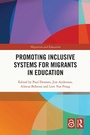 Cover: Promoting Inclusive Systems for Migrants in Education - Taylor & Francis