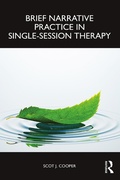 Cover: Brief Narrative Practice in Single-Session Therapy - Taylor & Francis