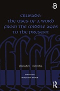 Cover: Crusade: The Uses of a Word from the Middle Ages to the Present - Taylor & Francis